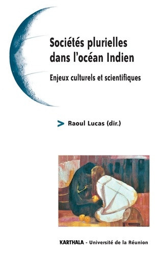 lucas-raoul-societes-plurielles-dans-l-ocean-indien-enjeux-culturels-et-scientifiques_0