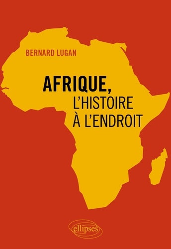 lugan-bernard-afrique-l-histoire-a-l-endroit_0