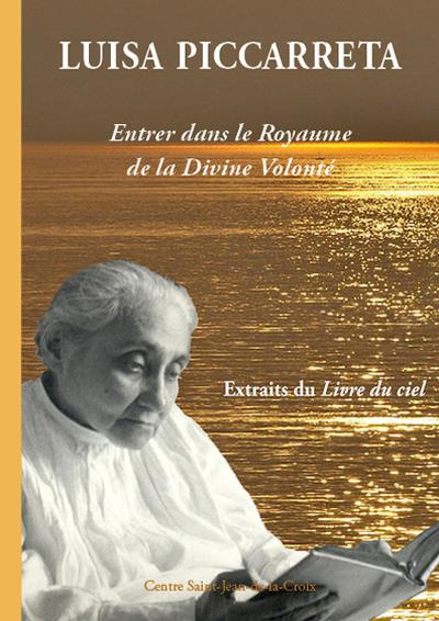 luisa-piccarreta-entrer-dans-le-royaume-de-la-divine-volonte-deuxieme-edition-extraits-du-livre_0