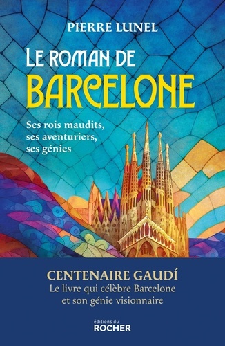 lunel-pierre-le-roman-de-barcelone-ses-rois-maudits-ses-aventuriers-ses-genies_0