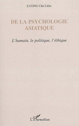 luong-can-liem-de-la-psychologie-asiatique-l-humain-le-politique-l-etique_0