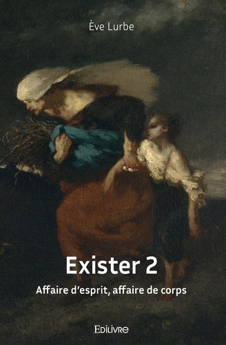 lurbe-eve-exister-2-affaire-d-esprit-affaire-de-corps_0