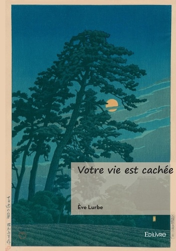 lurbe-eve-votre-vie-est-cachee_0