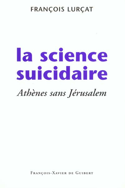 lurcat-francois-la-science-suicidaire-athenes-sans-jerusalem_0