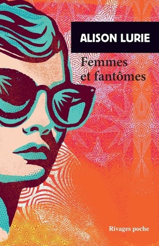 lurie-alison-schwaller-celine-femmes-et-fantomes_0