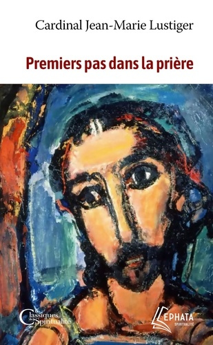 lustiger-jean-marie-premiers-pas-dans-la-priere_0