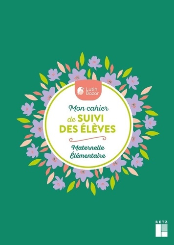 lutin-bazar-mon-cahier-de-suivi-des-eleves-avec-stickers-et-marque-page-maternelle-et-elementaire_0