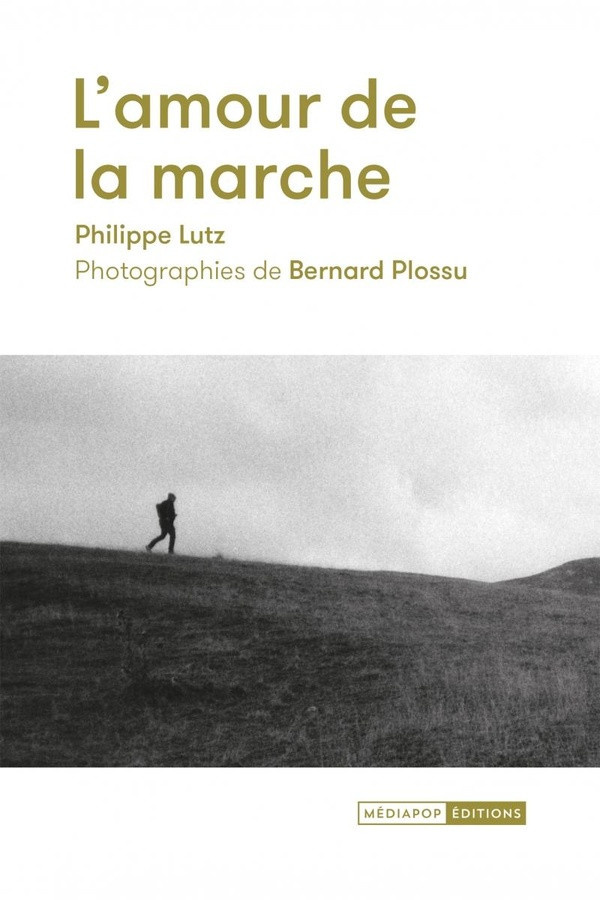 lutz-philippe-plossu-bernard-l-amour-de-la-marche_0