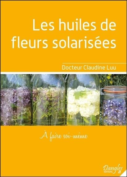 luu-claudine-3b-estavoyer-michel-les-huiles-de-fleurs-solarisees-a-faire-soi-meme-a-faire-soi-meme_0