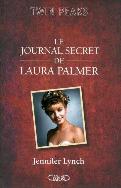 lynch-jennifer-3b-lynch-david-3b-frost-mark-le-journal-secret-de-laura-palmer_0