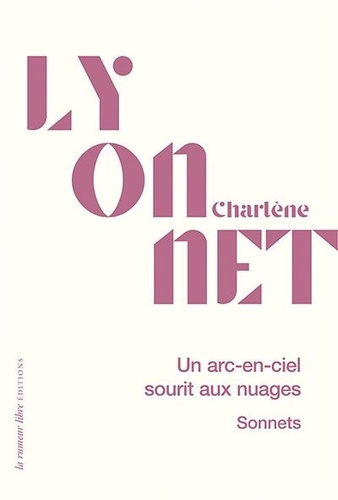 lyonnet-charlene-un-arc-en-ciel-sourit-aux-nuages-sonnets_0