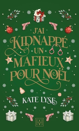 lyse-kate-j-ai-kidnappe-un-mafieux-pour-noel_0
