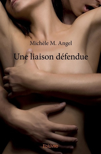 m-angel-michele-une-liaison-defendue_0