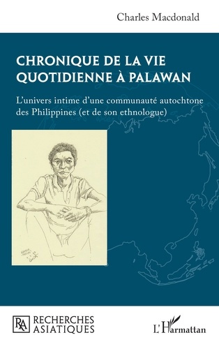 macdonald-charles-chronique-de-la-vie-quotidienne-a-palawan-l-univers-intime-d-une-communaute-autochtone-des-philippi_0