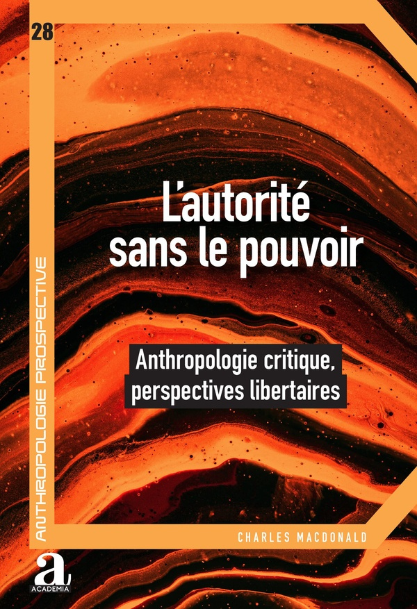 macdonald-charles-l-autorite-sans-le-pouvoir-anthropologie-critique-perspectives-libertaires_0