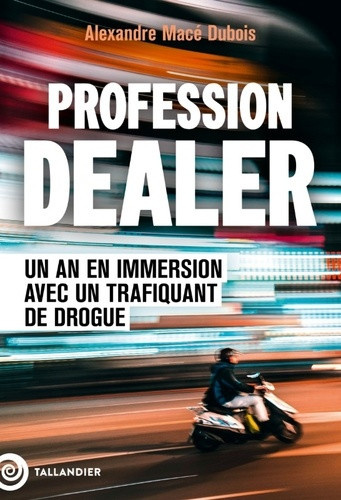 mace-dubois-alexandre-dans-la-peau-d-un-dealer-un-an-en-immersion-avec-un-trafiquant-de-drogue_0