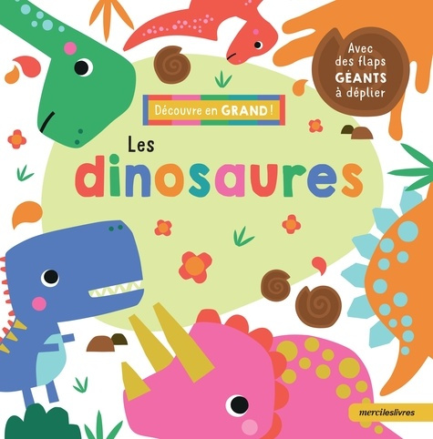 machell-dawn-frustie-juliette-decouvre-en-grand-les-dinosaures-avec-des-flaps-geants-a-deplier_0