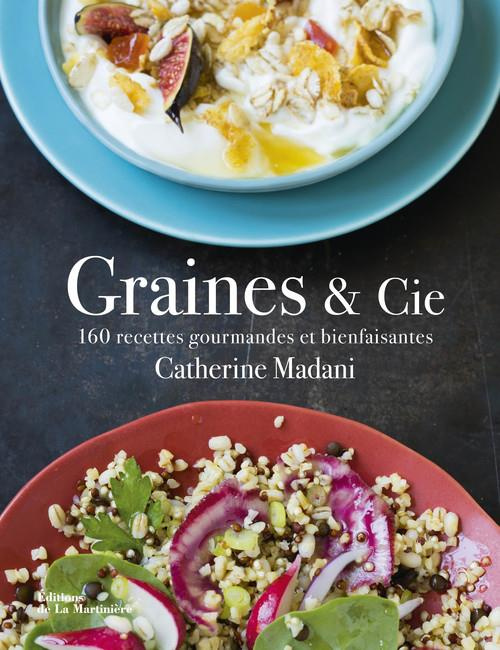 madani-catherine-3b-rouvrais-laurent-3b-curt-claire-graines-cie-160-recettes-gourmandes-et-bienfaisantes_0