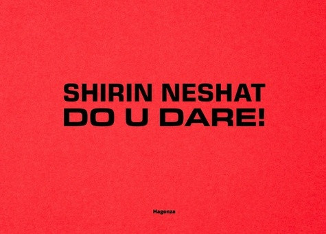 magonza-shirin-neshat-do-u-dare-it-eng_0
