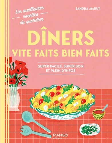 mahut-sandra-diners-vite-faits-bien-faits-super-facile-super-bon-et-plein-d-infos_0