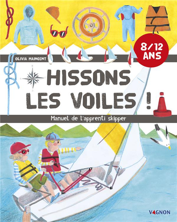 maincent-olivia-3b-mariller-gobber-berengere-hissons-les-voiles-manuel-de-l-apprenti-skipper-8-12-ans_0