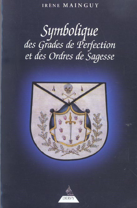 mainguy-irene-symbolique-des-grades-de-perfection-et-des-ordres-de-sagesse-aux-rites-ecossais-ancien-et-accepte-e_0