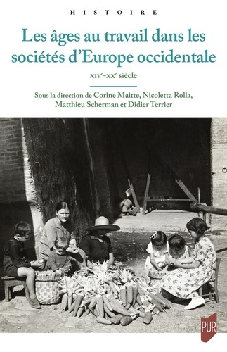 maitte-corine-rolla-nicoletta-scherman-matthie-les-ages-au-travail-dans-les-societes-d-europe-occidentale-xive-xxe-siecle_0