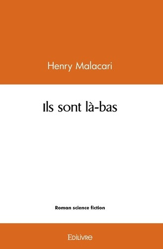 malacari-henry-ils-sont-la-bas_0