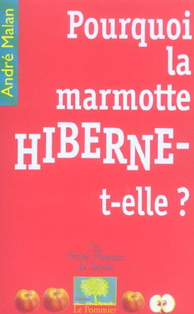 malan-andre-pourquoi-la-marmotte-hiberne-t-elle_0