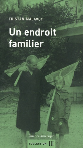 malavoy-tristan-un-endroit-familier_0