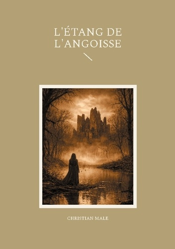 male-christian-etang-de-angoisse_0