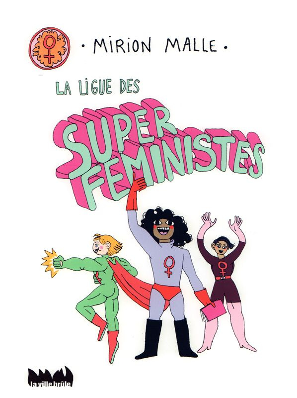malle-mirion-la-ligue-des-super-feministes_0