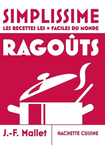 mallet-jean-francois-moyen-simplissime-ragouts_0