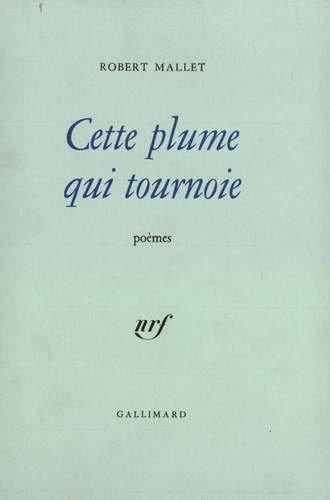 mallet-robert-cette-plume-qui-tournoie_0