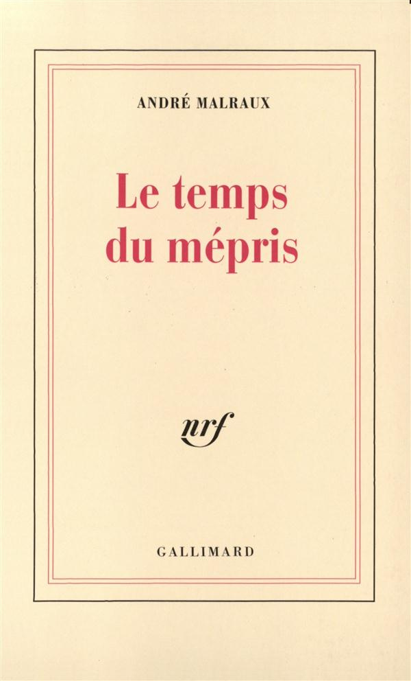 malraux-andre-le-temps-du-mepris_0