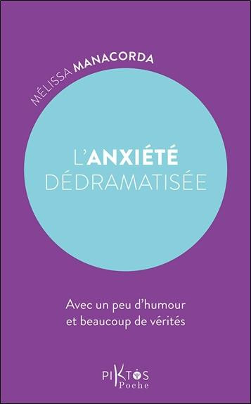 manacorda-melissa-l-anxiete-dedramatisee-avec-un-peu-d-humou-et-beaucoup-de-verites_0