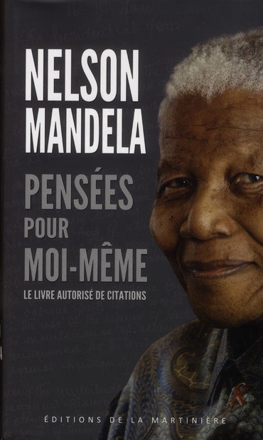 mandela-nelson-3b-hatang-sello-3b-venter-sahm-3b-berr-pensees-pour-moi-meme-le-livre-autorise-de-citations_0