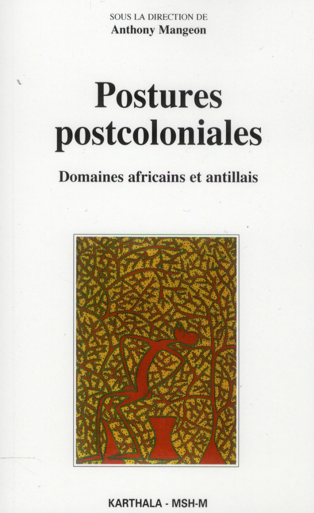 mangeon-anthony-postures-postcoloniales-domaines-africains-et-antillais_0