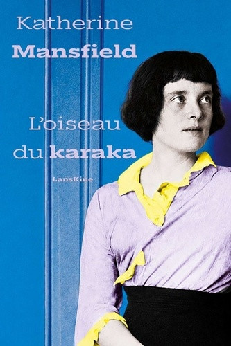mansfield-katherine-l-oiseau-du-karaka_0