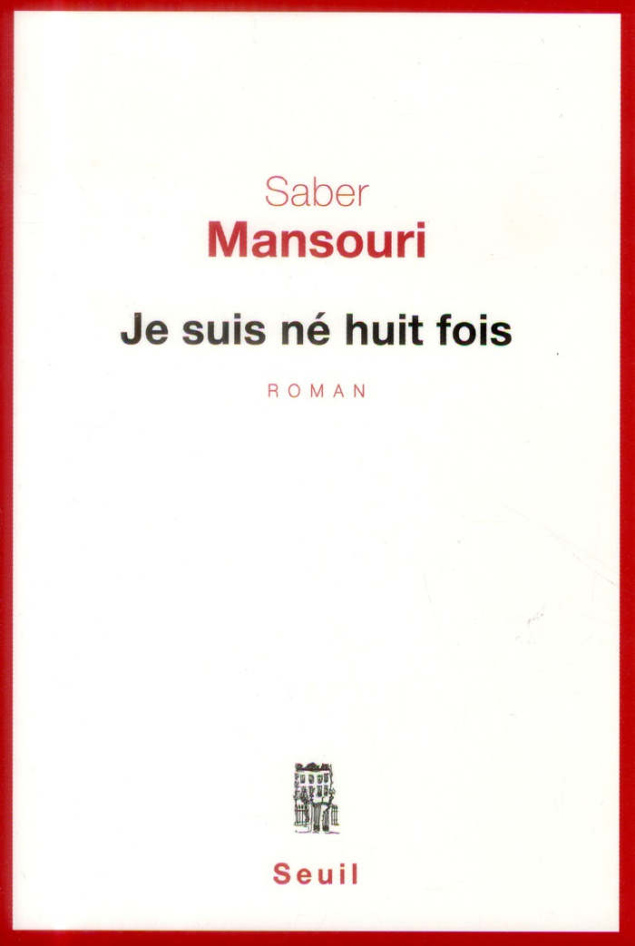 mansouri-saber-je-suis-ne-huit-fois_0