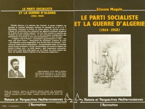 maquin-etienne-le-parti-socialiste-et-la-guerre-d-algerie-la-fin-de-la-vieille-maison-1954-1958_0