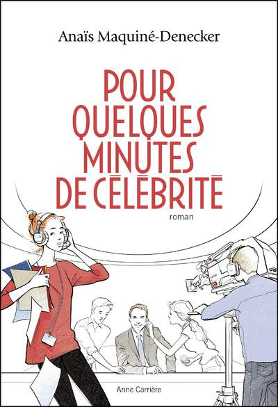 maquine-denecker-anais-pour-quelques-minutes-de-celebrite_0