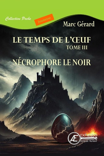 marc-gerard-necrophore-le-noir-le-temps-de-l-oeuf-tome-3-poche_0