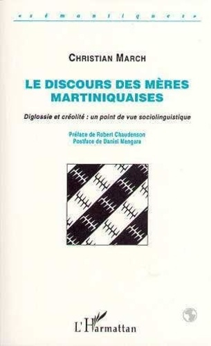 march-christian-le-discours-des-meres-martiniquaises-diglossie-et-creolite-point-de-vue-sociolinguistique_0