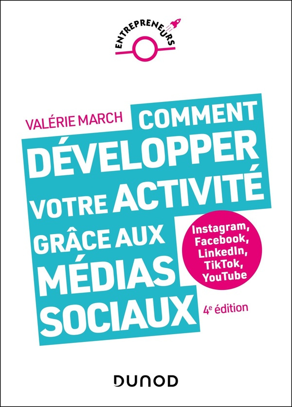 march-valerie-comment-developper-votre-activite-grace-aux-medias-sociaux-4e-ed-instagram-facebook-linkedin_0