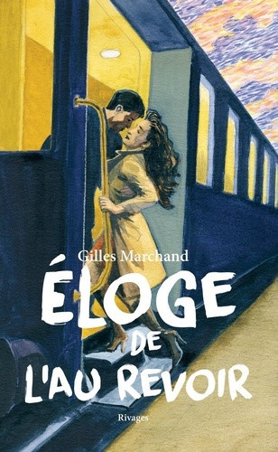 marchand-gilles-eloge-de-l-au-revoir_0