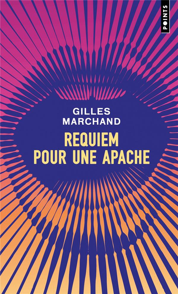 marchand-gilles-requiem-pour-une-apache_0