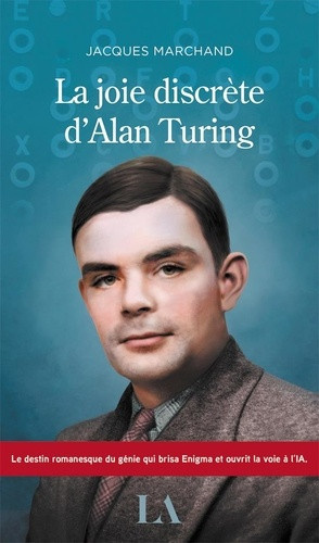marchand-jacques-la-joie-discrete-d-alan-turing_0