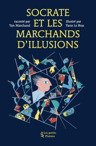 marchand-yan-le-bras-yann-socrate-et-les-marchands-d-illusion_0