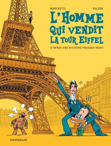 marchetti-stephane-falzon-joseph-l-homme-qui-vendit-la-tour-eiffel_0